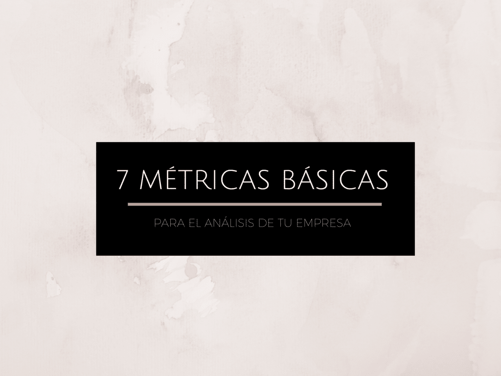 7 métricas básicas a